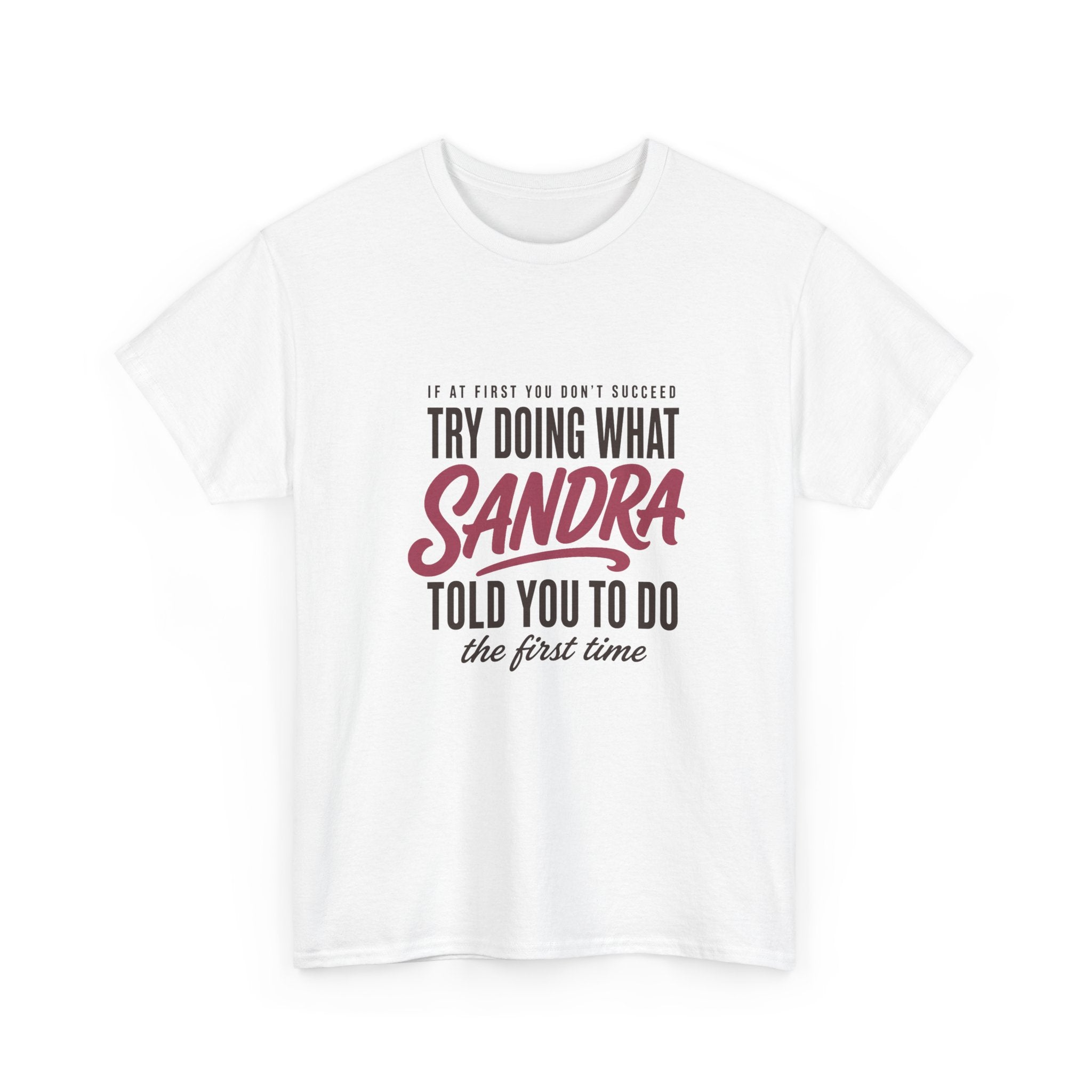Try Doing What They Told You — Personalized Name Tee