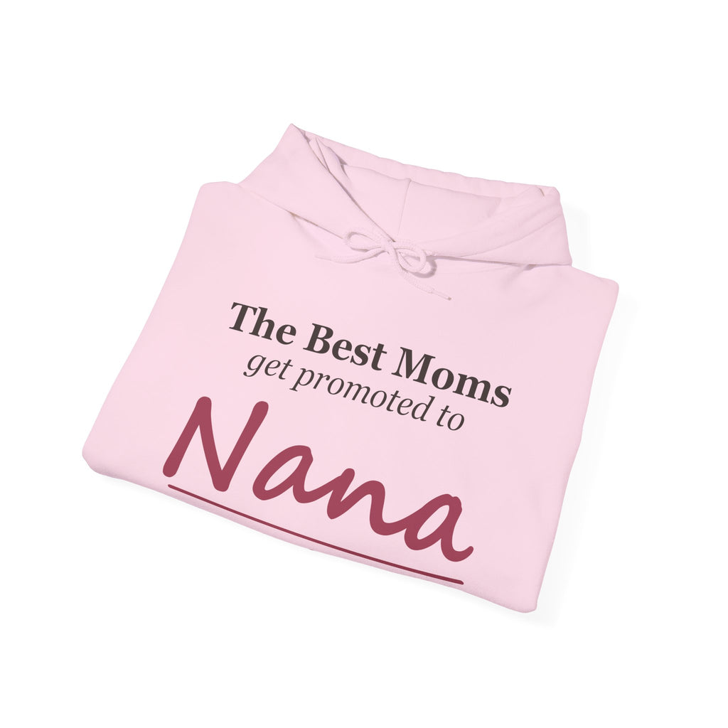 The Best Moms Get Promoted — Personalized Grandma Name Hoodie