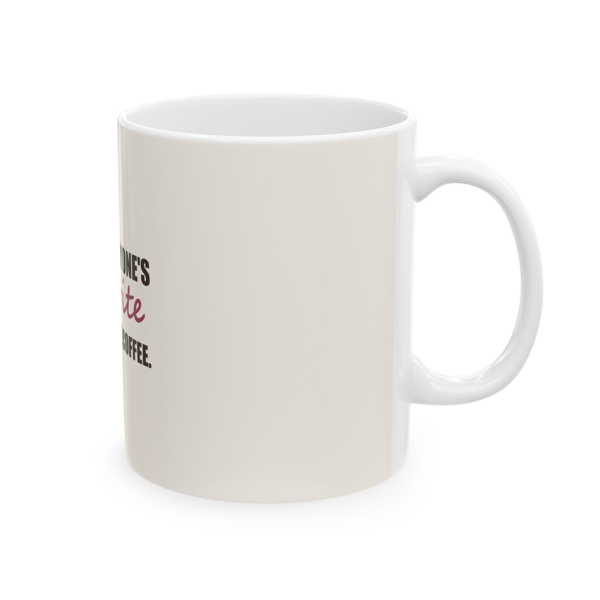 Still Everyone's Favorite — Mug