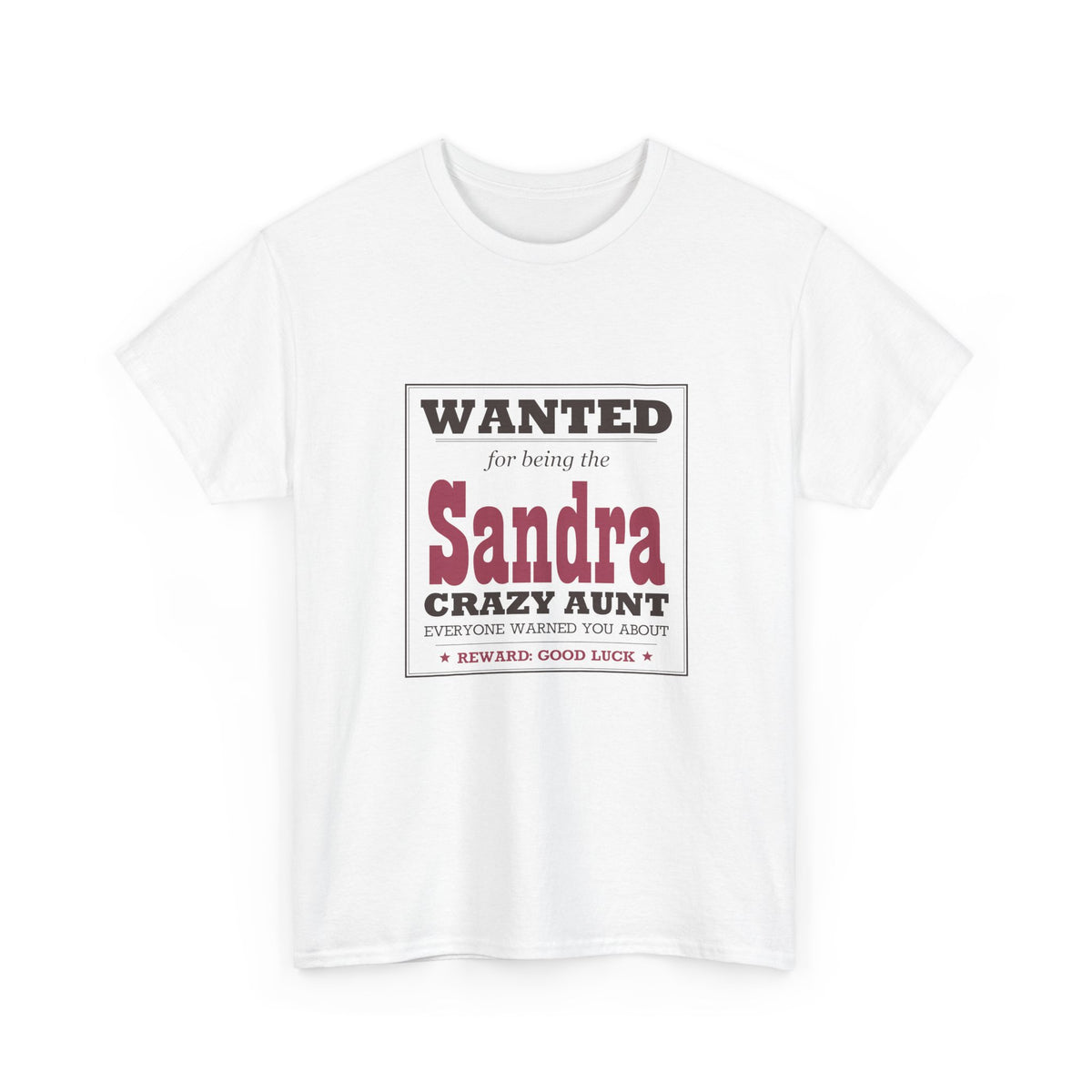 The Crazy Aunt Everyone Warned You About — Personalized Name Tee