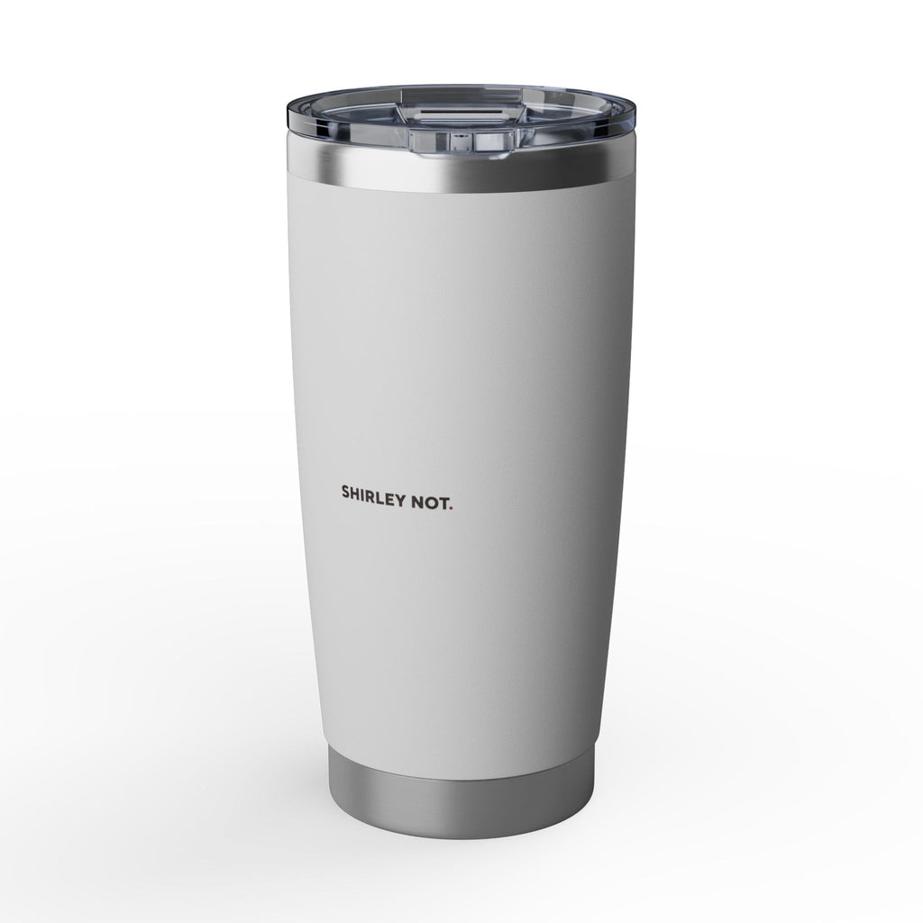 Sip Happens — 20oz Tumbler, White