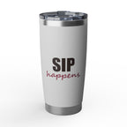 Sip Happens — 20oz Tumbler, White