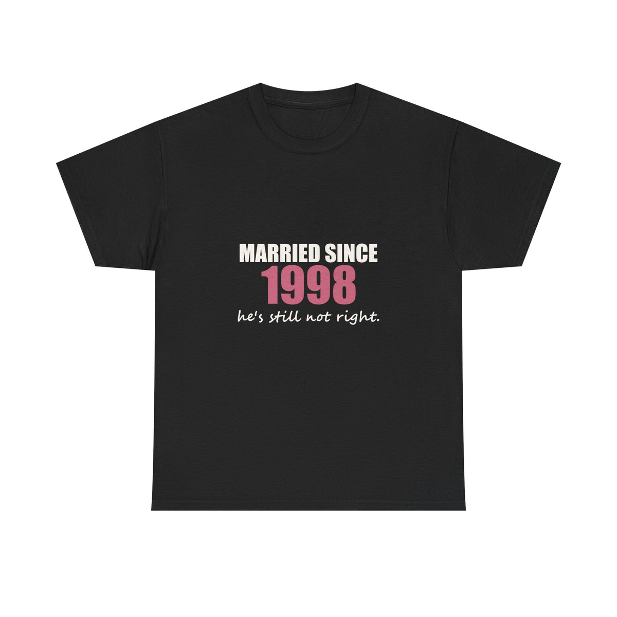 Married Since [Year] — Personalized Anniversary Tee