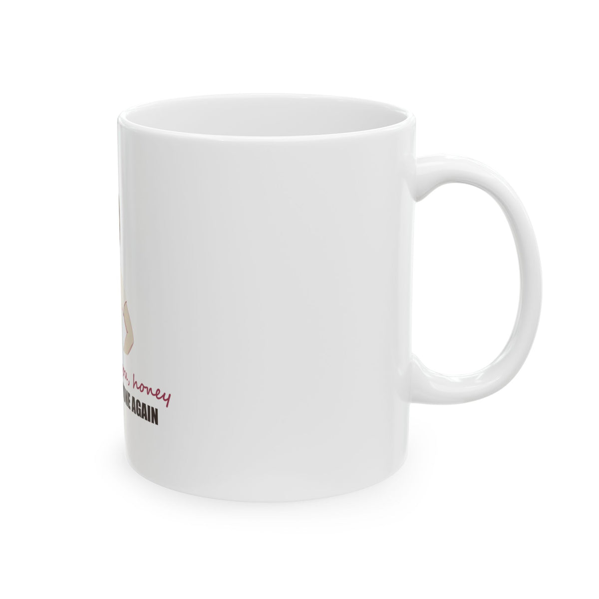 Well, Look at You, Honey — Shirley Mug, White