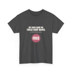 My Kids Gave Me These Gray Hairs Tee
