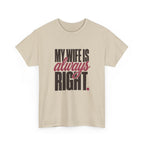 My Wife Is Always Right Tee