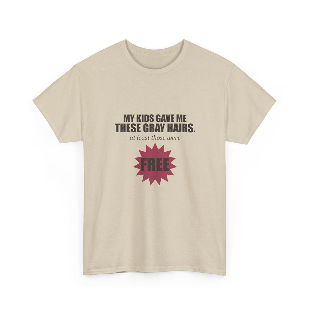 My Kids Gave Me These Gray Hairs Tee