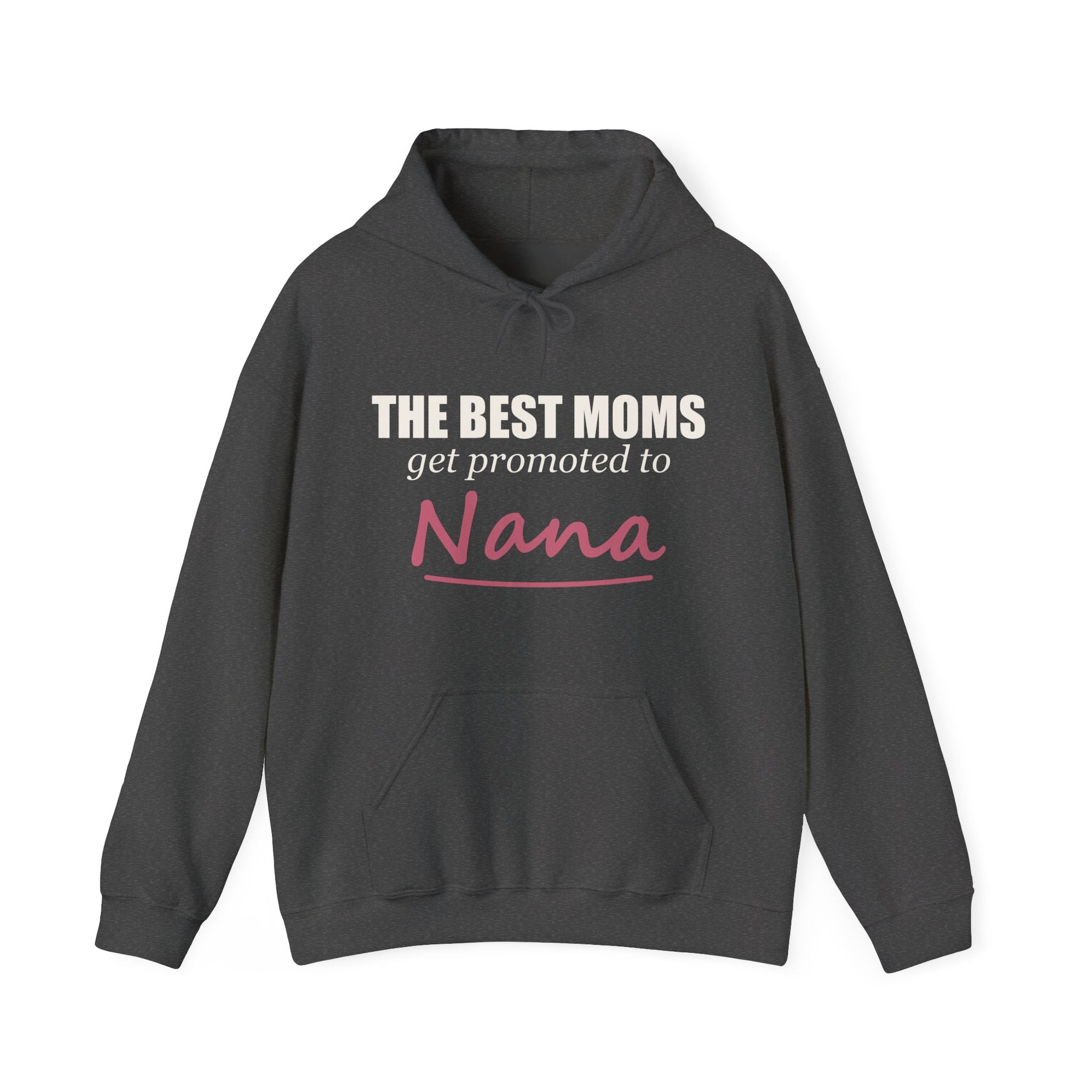 The Best Moms Get Promoted — Personalized Grandma Name Hoodie