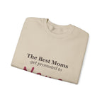 The Best Moms Get Promoted — Personalized Grandma Name Sweatshirt
