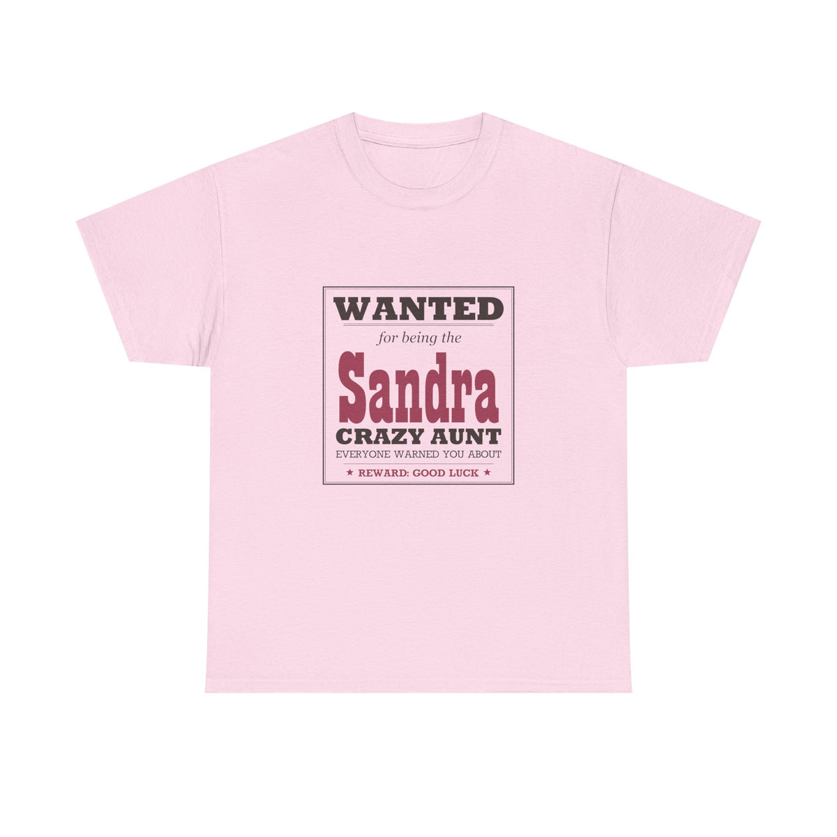 The Crazy Aunt Everyone Warned You About — Personalized Name Tee
