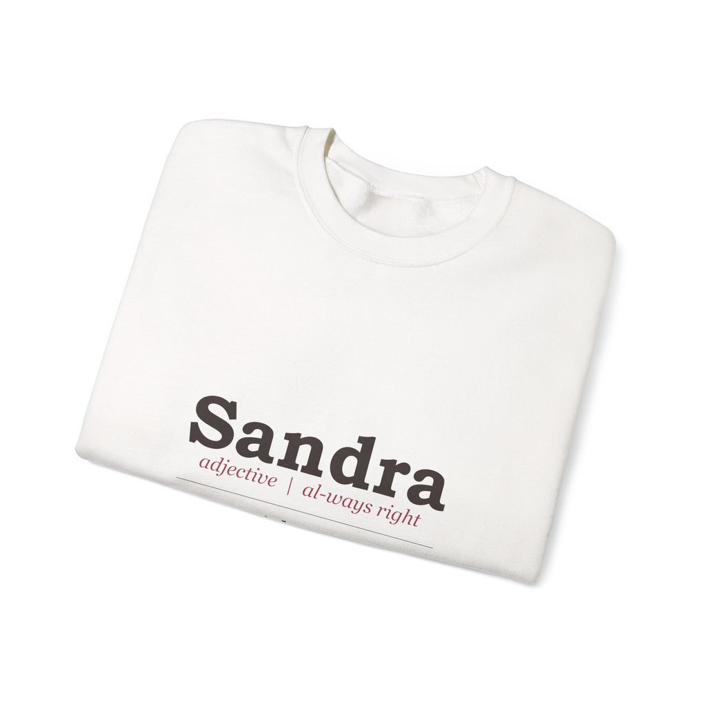 Always Right — Personalized Name Sweatshirt