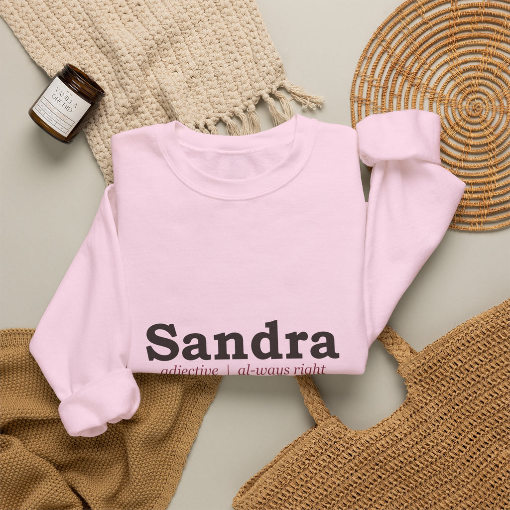 Always Right — Personalized Name Sweatshirt