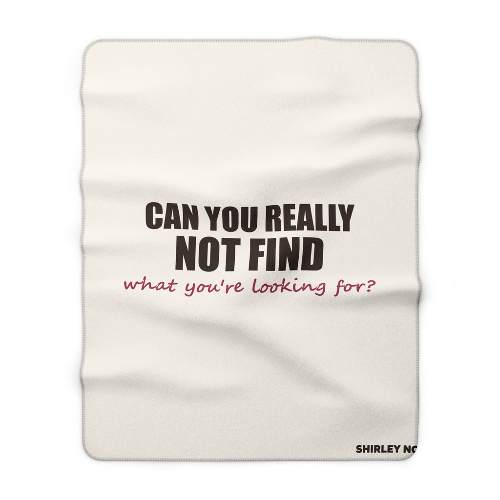 Can't Find What You're Looking For? — Sherpa Blanket