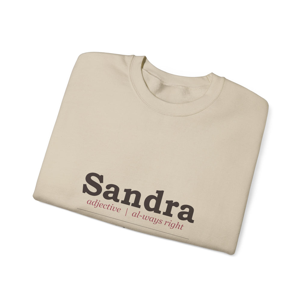 Always Right — Personalized Name Sweatshirt