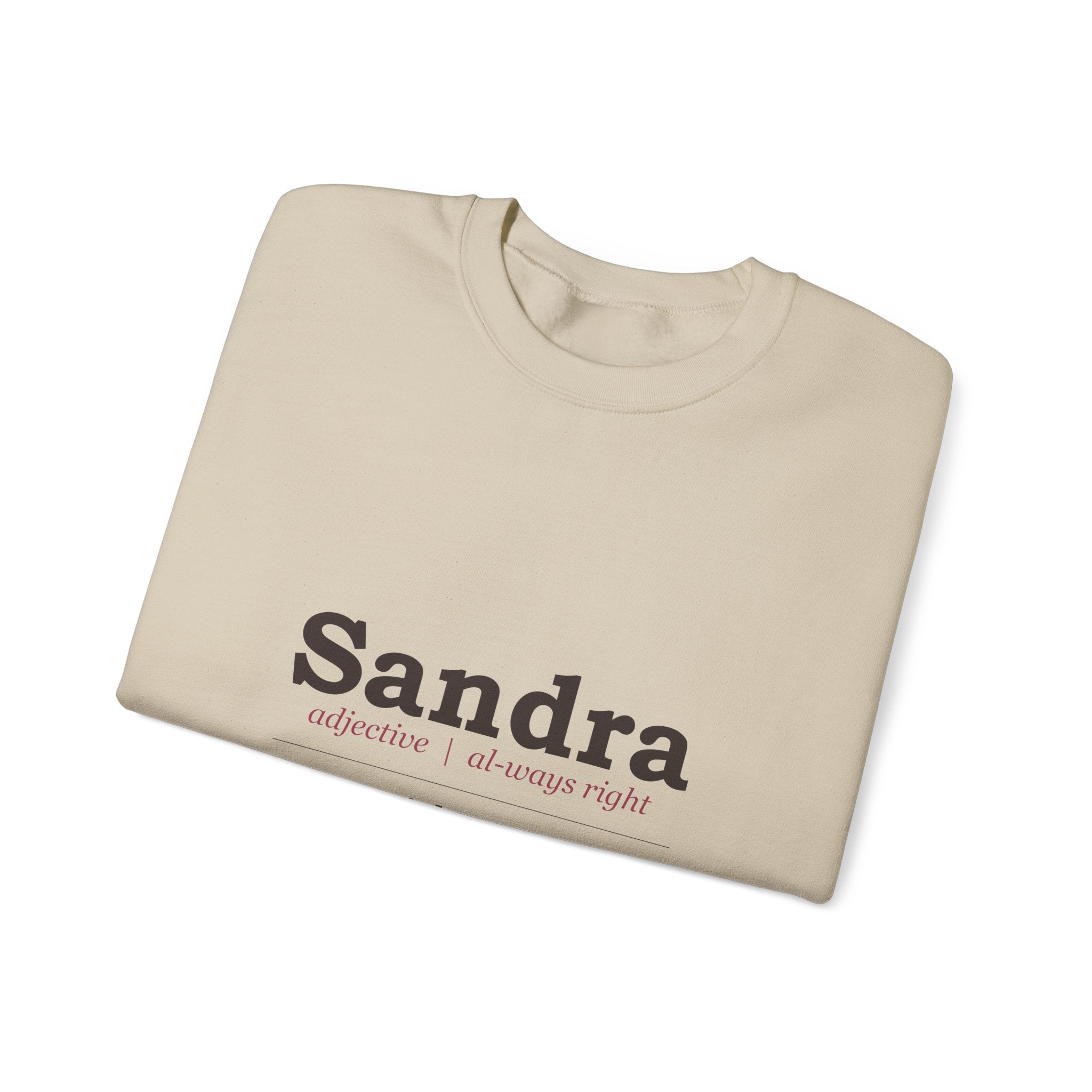 Always Right — Personalized Name Sweatshirt