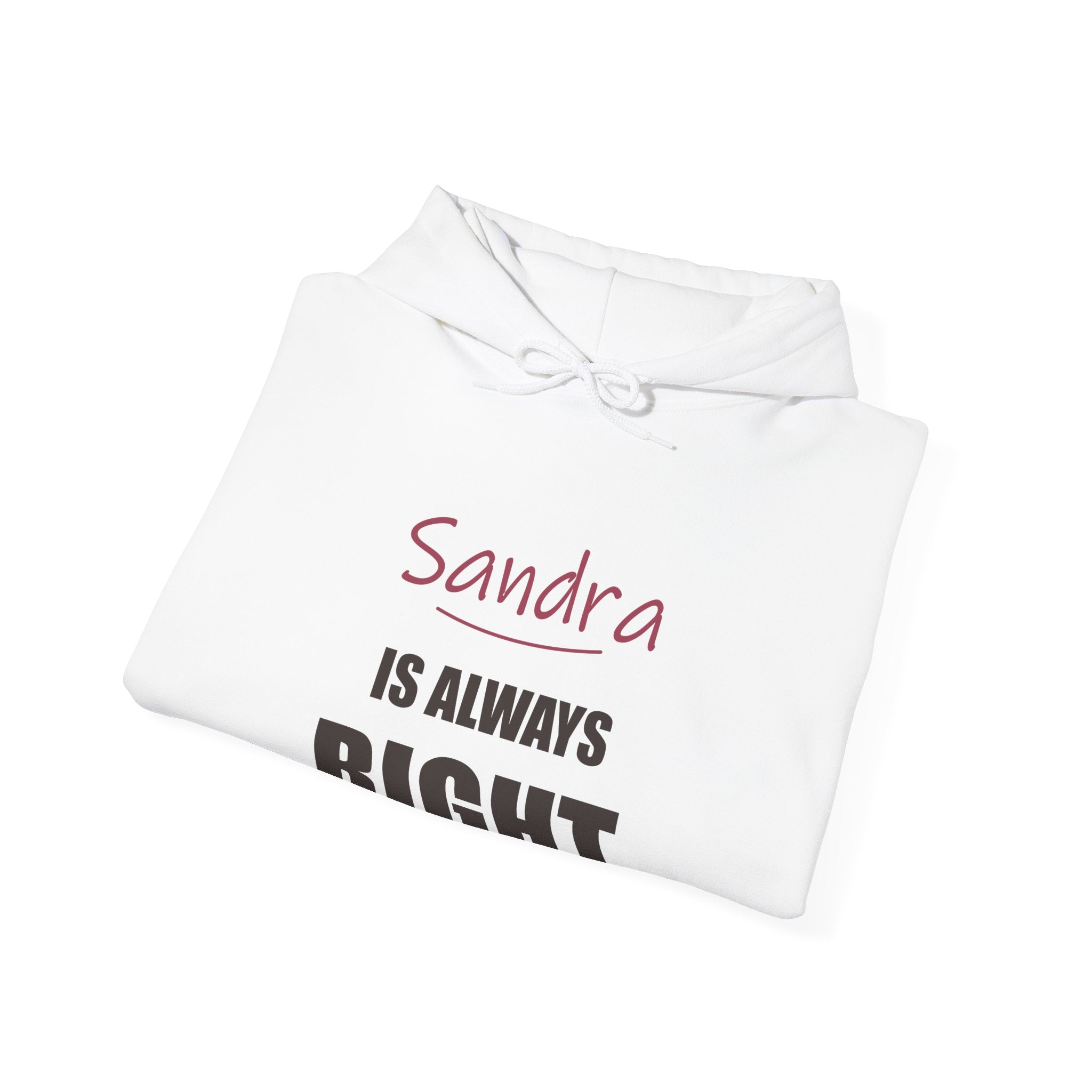 Always Right — Personalized Name Hoodie