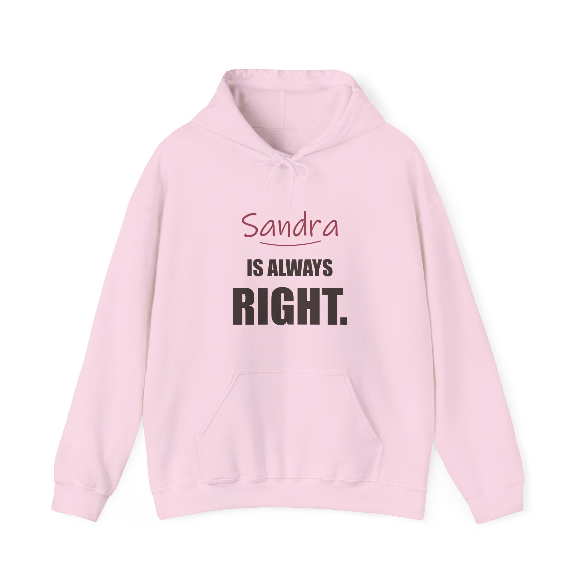 Always Right — Personalized Name Hoodie