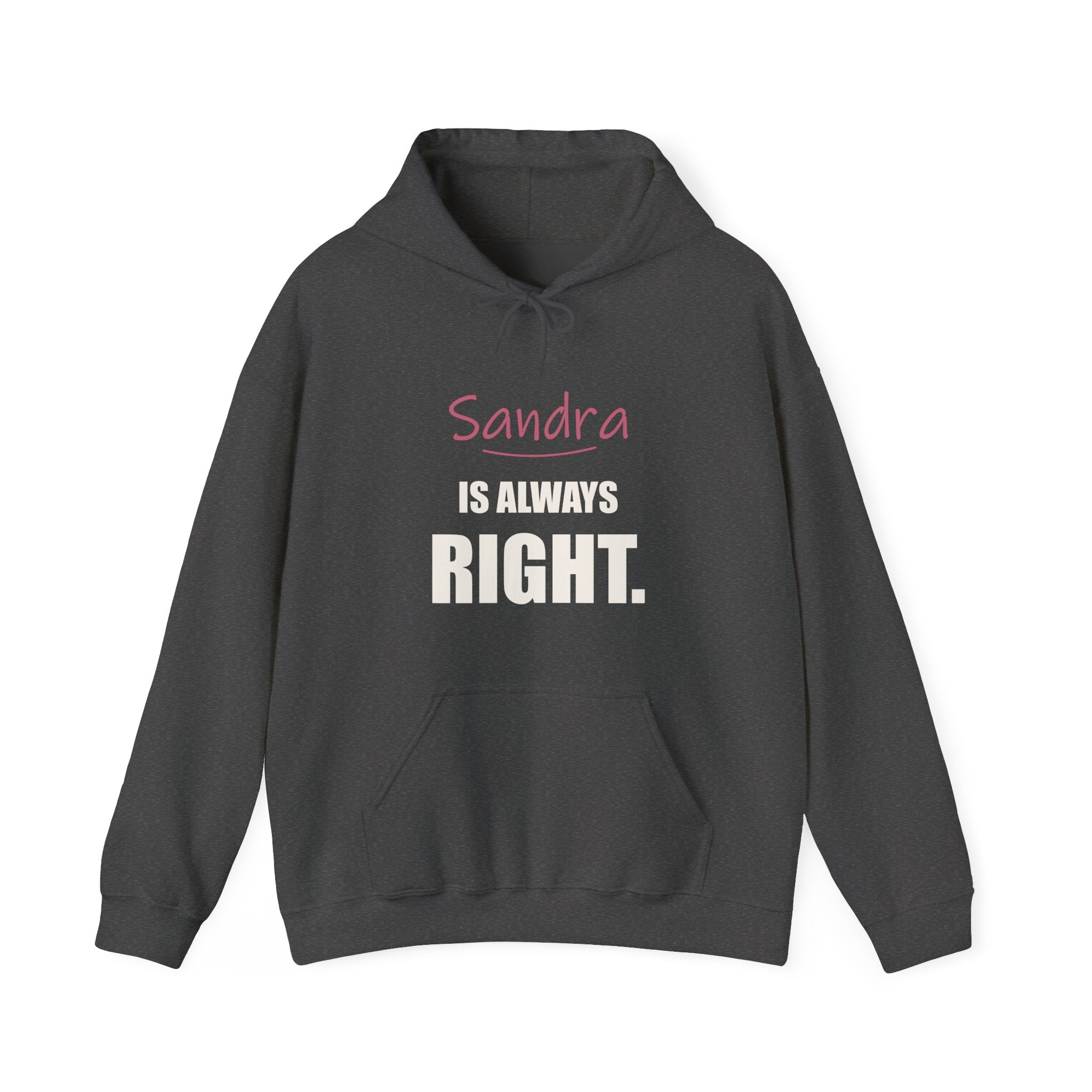 Always Right — Personalized Name Hoodie