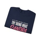 Try Doing What They Told You — Personalized Name Sweatshirt