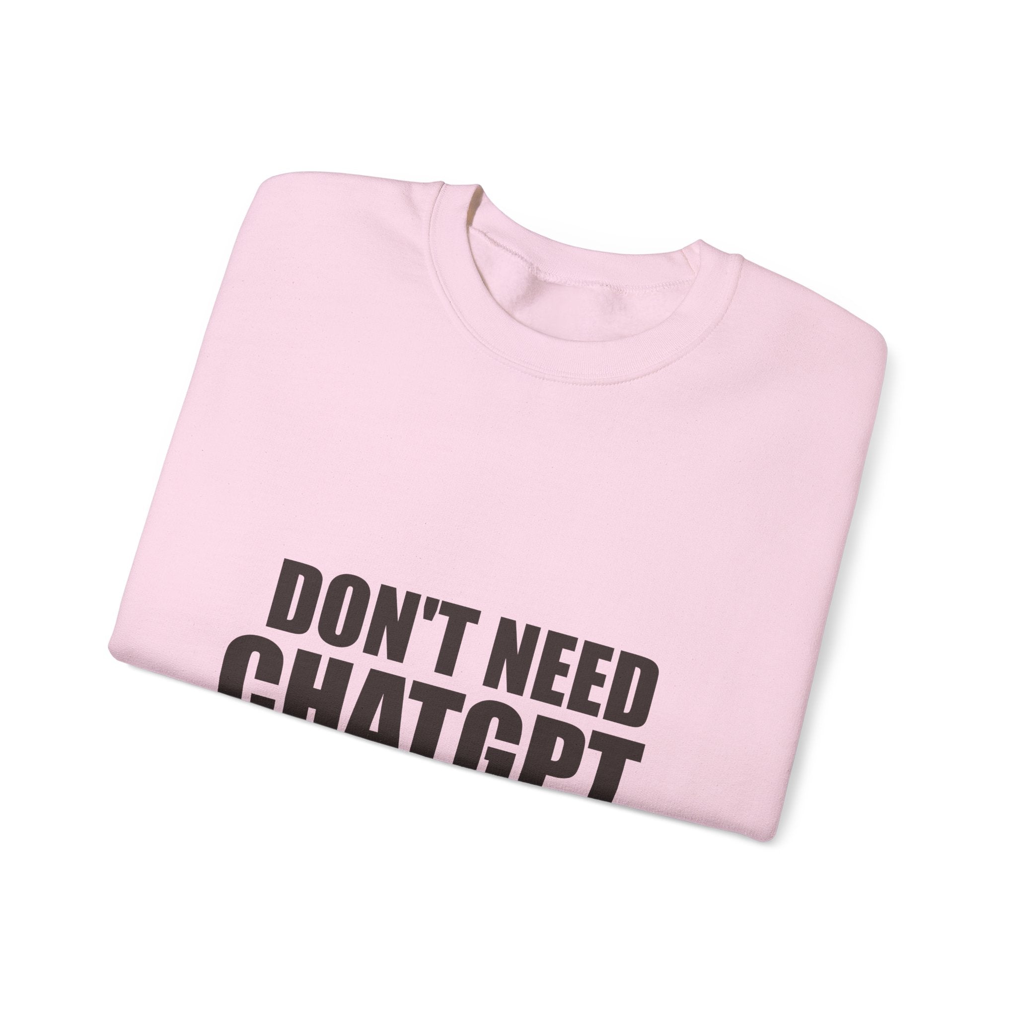 Don't Need ChatGPT — My Husband Knows Everything Sweatshirt
