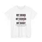 My Mind Says 24, My Humor Says 12 Tee