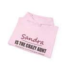 The Crazy Aunt Everyone Warned You About — Personalized Name Hoodie