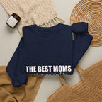 The Best Moms Get Promoted — Personalized Grandma Name Sweatshirt