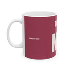 Decaf? Honey, No — Mug, Raspberry