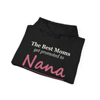 The Best Moms Get Promoted — Personalized Grandma Name Hoodie
