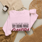 Try Doing What They Told You — Personalized Name Sweatshirt