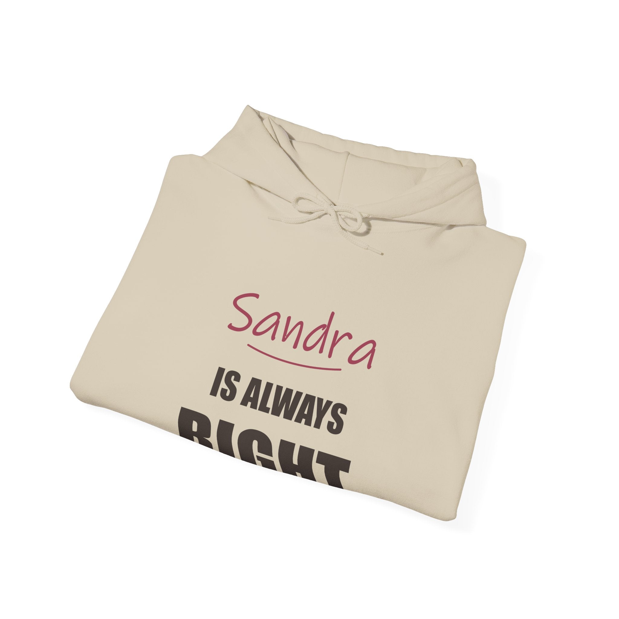 Always Right — Personalized Name Hoodie