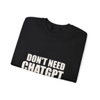 Don't Need ChatGPT — My Wife Knows Everything Sweatshirt