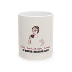 Well, Look at You, Honey — Shirley Mug