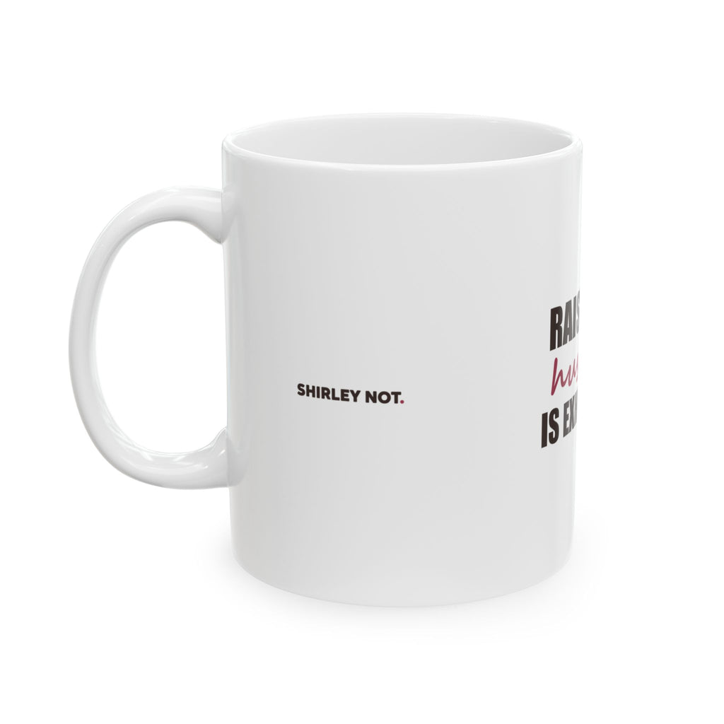 Raising My Husband Is Exhausting — Mug, White