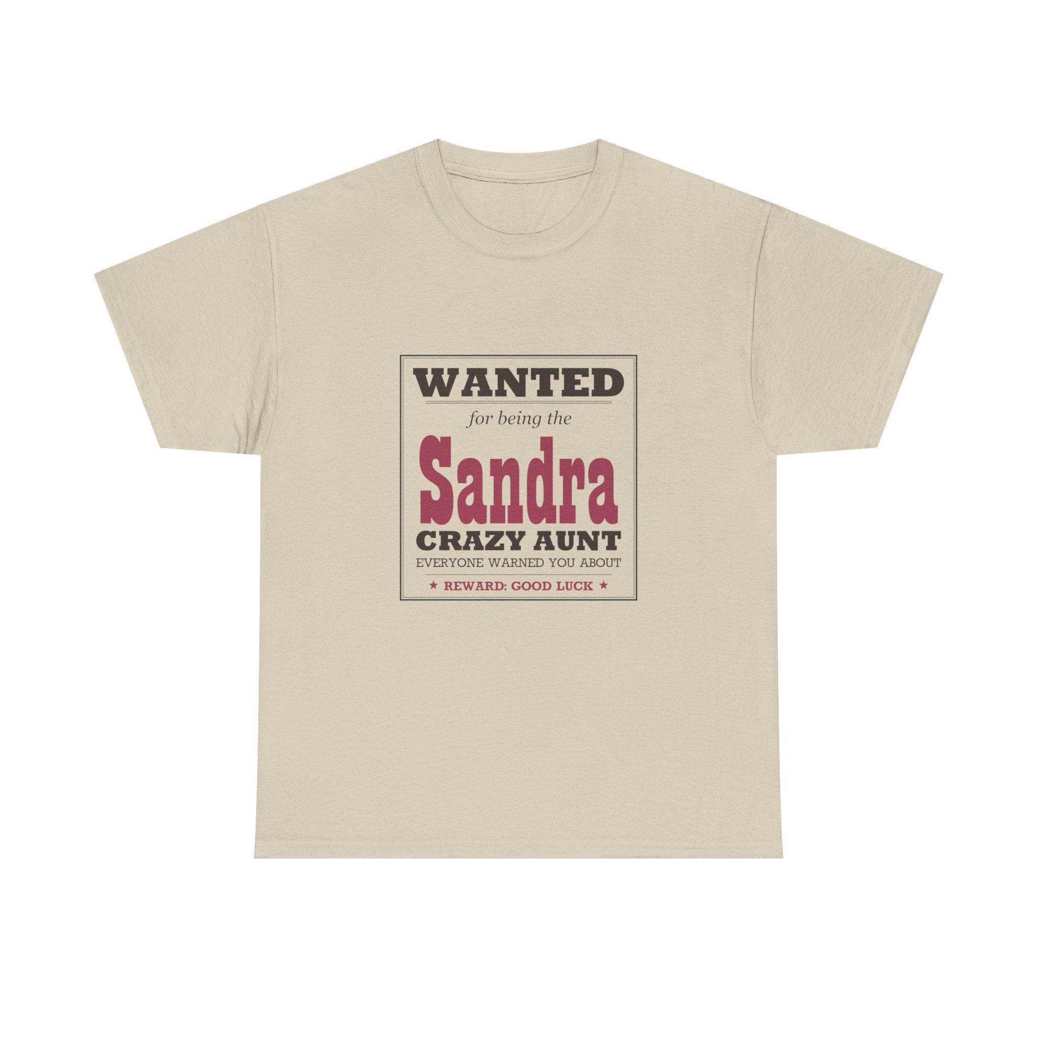 The Crazy Aunt Everyone Warned You About — Personalized Name Tee