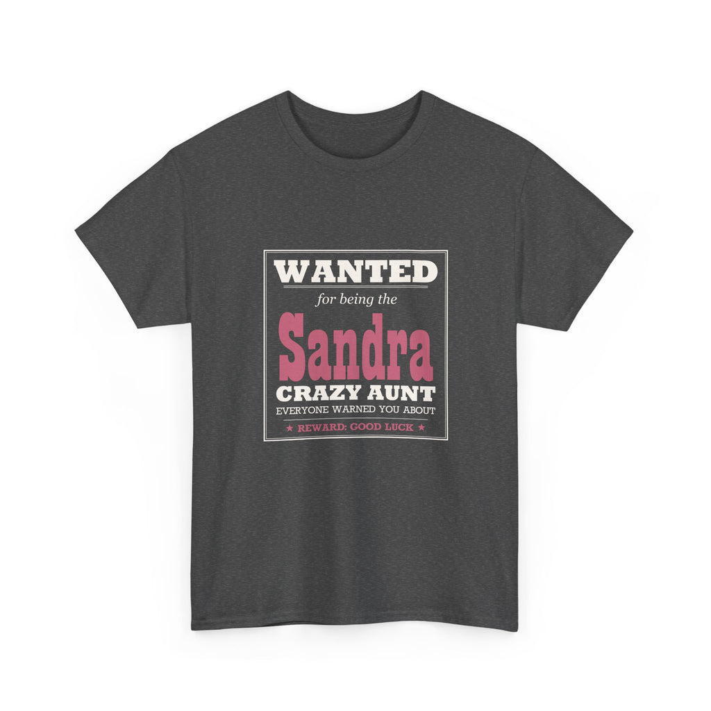 The Crazy Aunt Everyone Warned You About — Personalized Name Tee