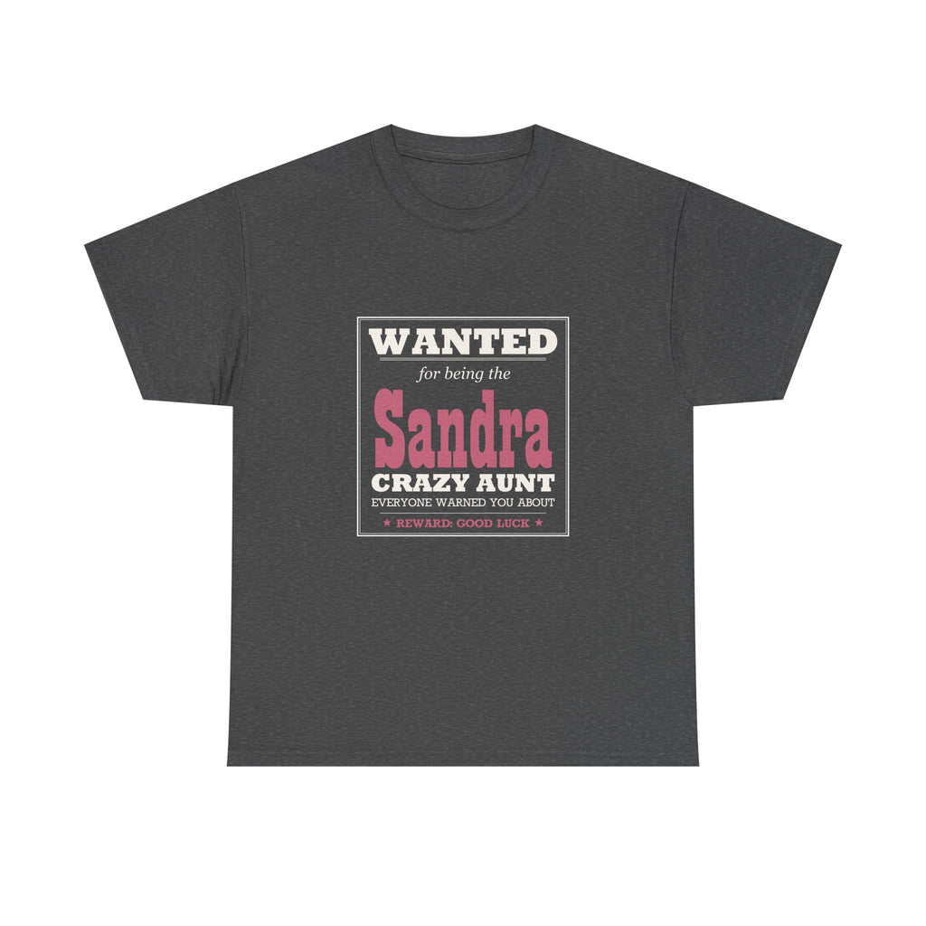 The Crazy Aunt Everyone Warned You About — Personalized Name Tee