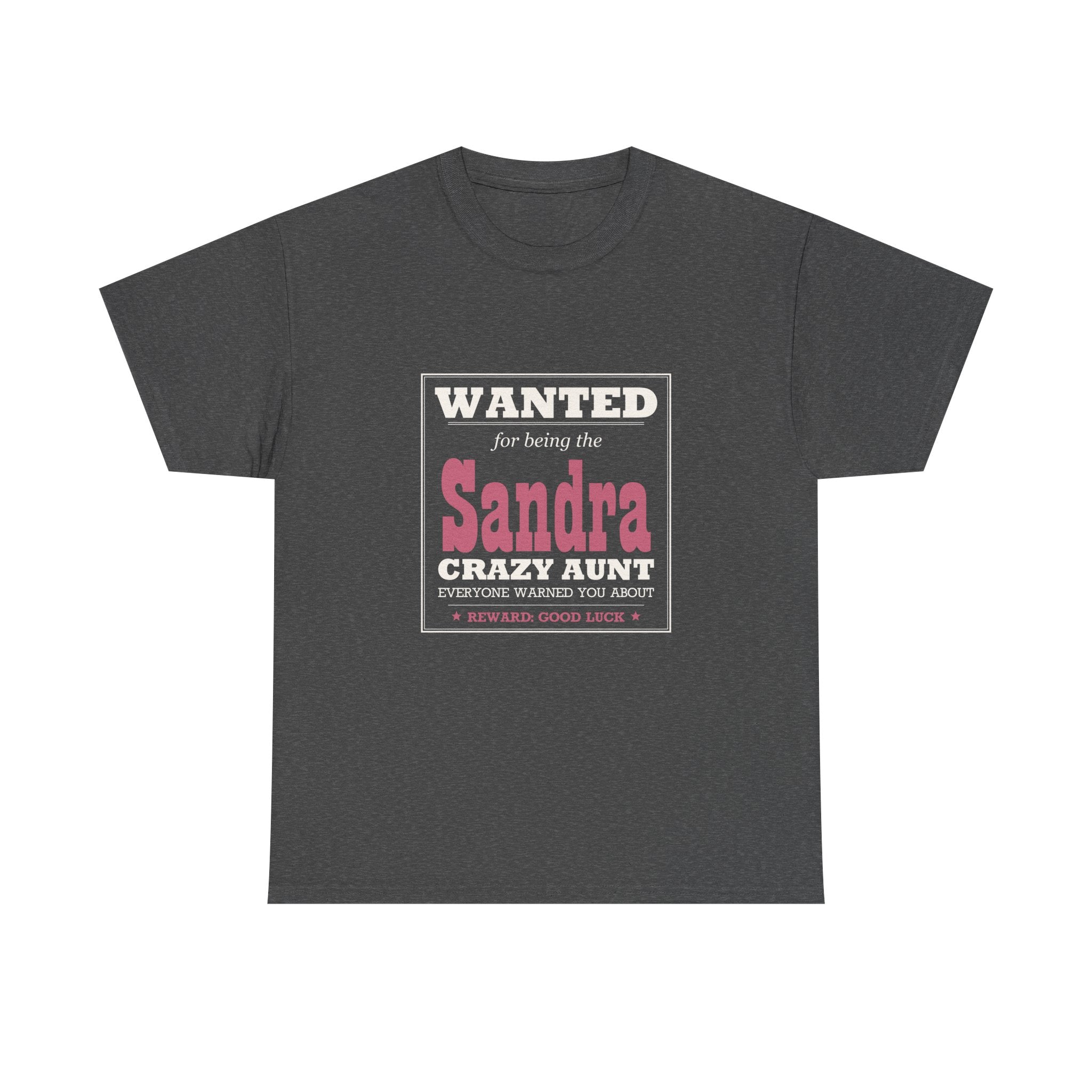The Crazy Aunt Everyone Warned You About — Personalized Name Tee