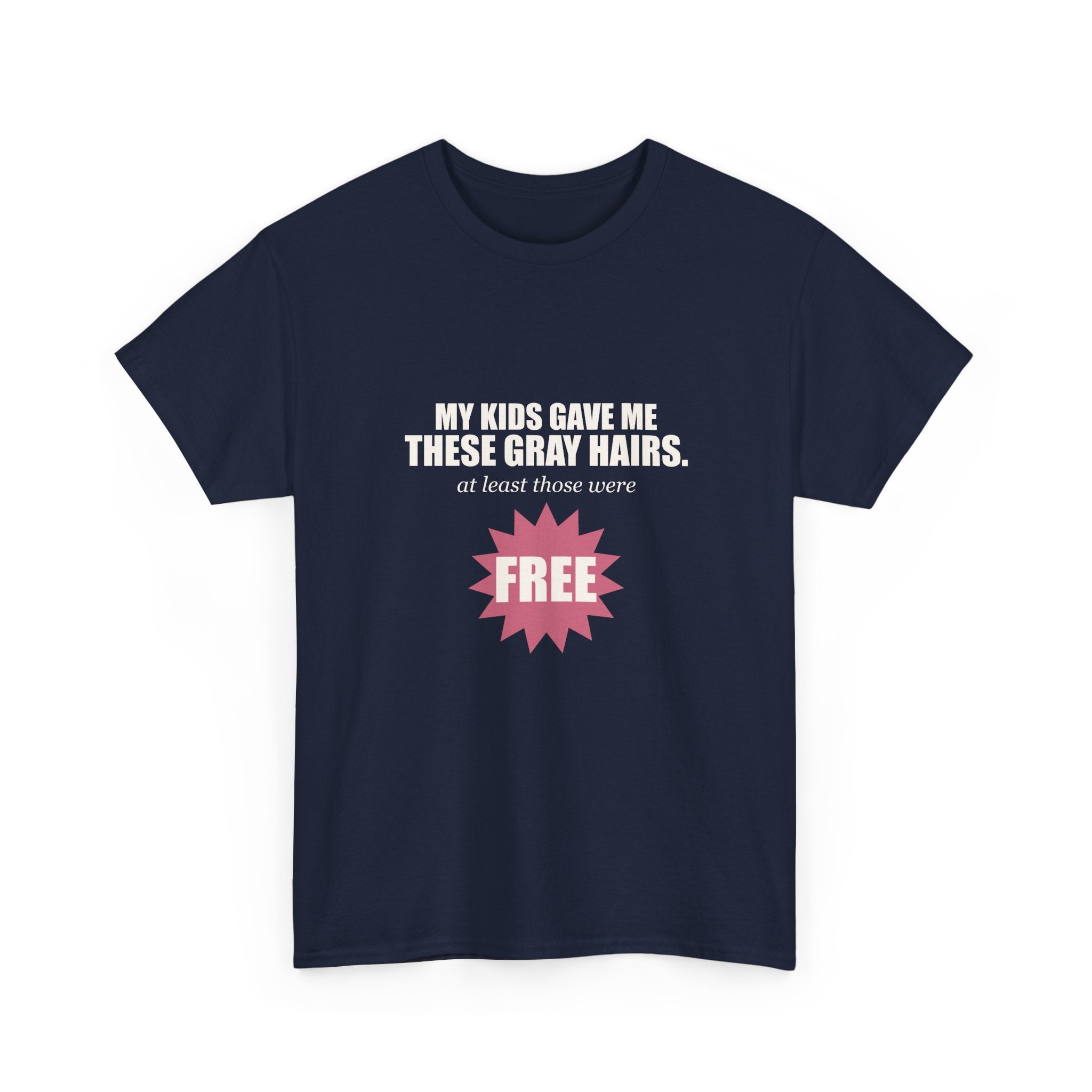 My Kids Gave Me These Gray Hairs Tee