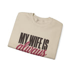 My Wife Is Always Right Sweatshirt