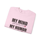 My Mind Says 24, My Humor Says 12 Sweatshirt