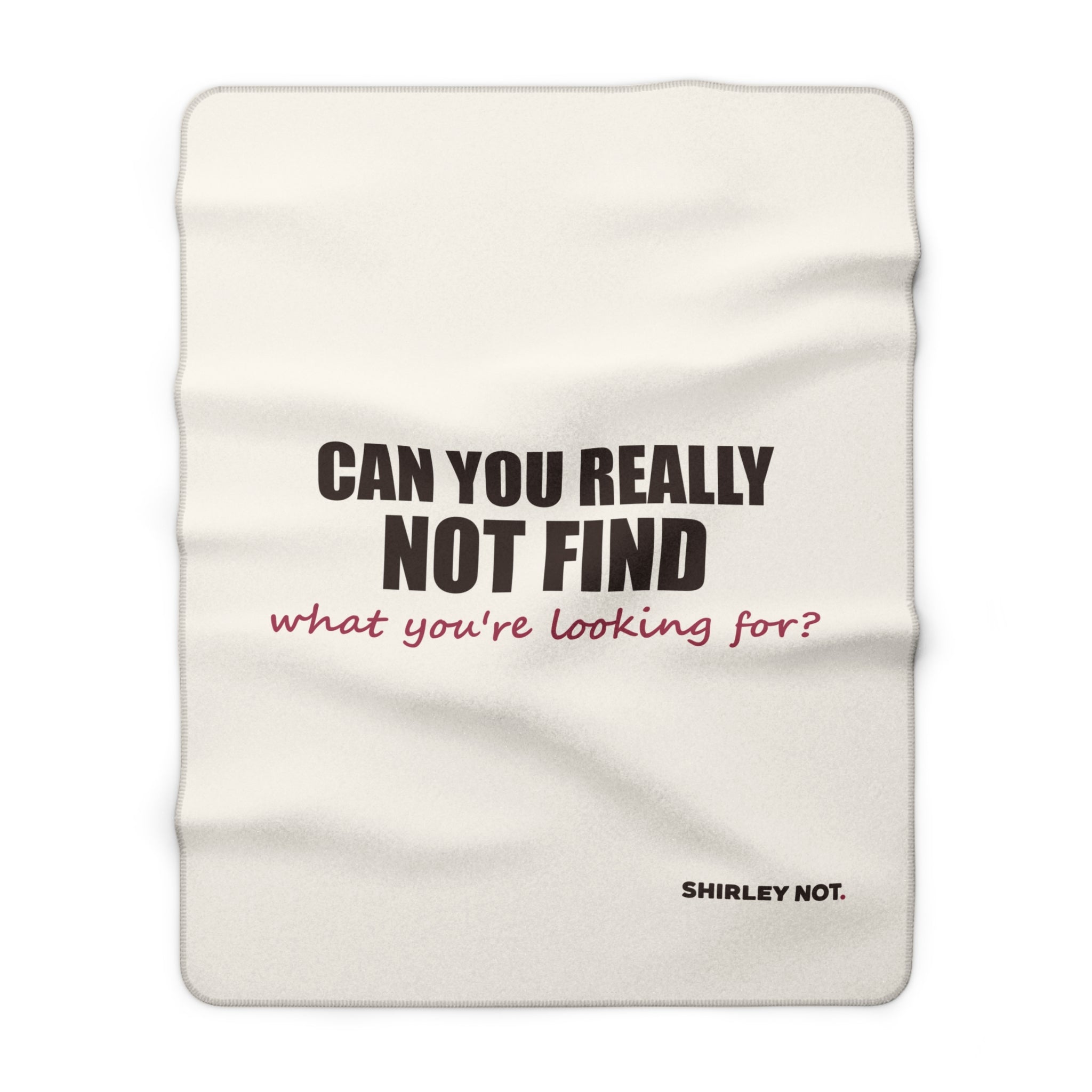 Can't Find What You're Looking For? — Sherpa Blanket