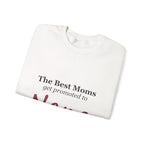 The Best Moms Get Promoted — Personalized Grandma Name Sweatshirt