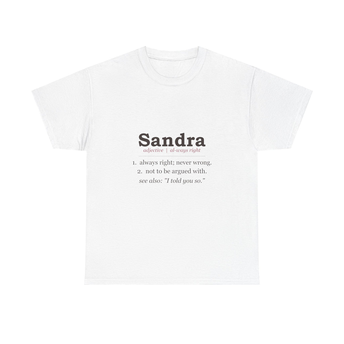 Always Right — Personalized Name Tee