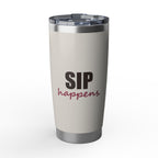 Sip Happens — 20oz Tumbler