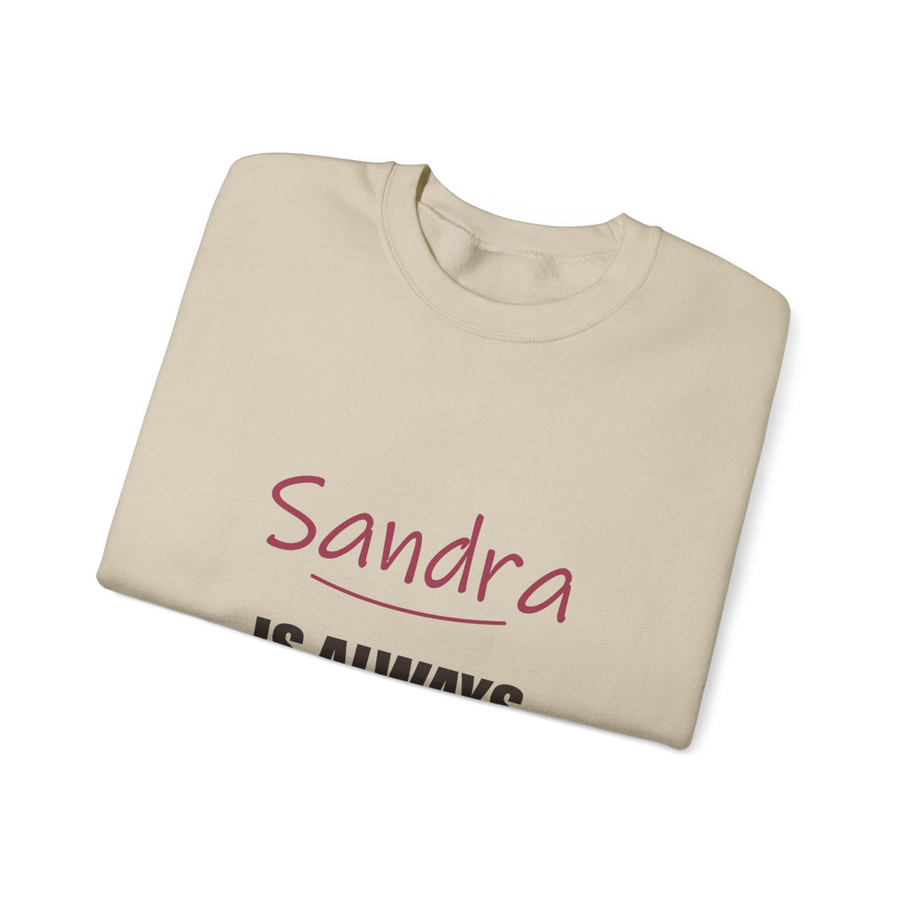 Always Right — Personalized Name Sweatshirt