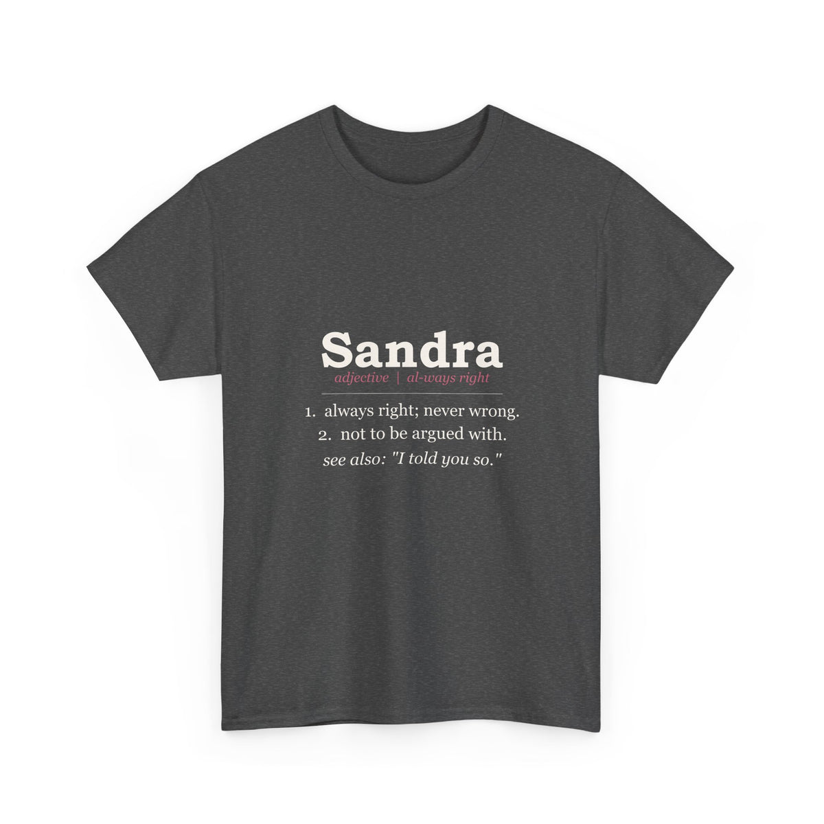 Always Right — Personalized Name Tee