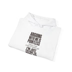 Arguing With Me Is Pointless Hoodie