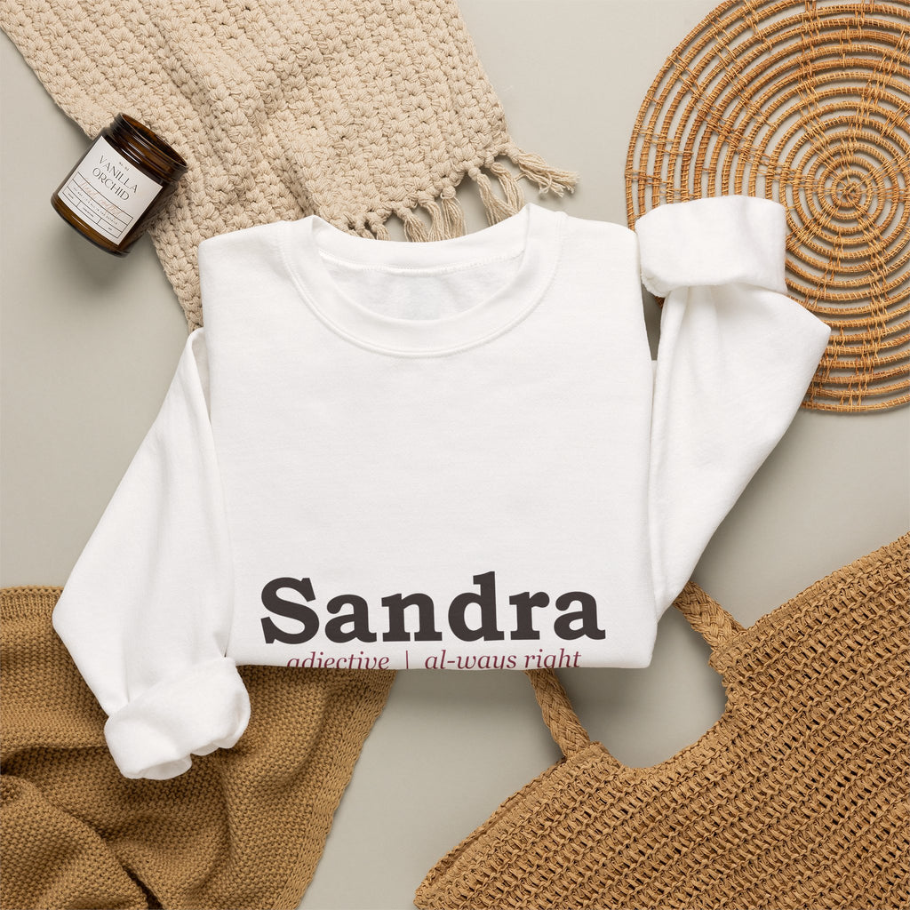Always Right — Personalized Name Sweatshirt
