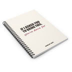 If I Asked You to Bring This — Spiral Notebook